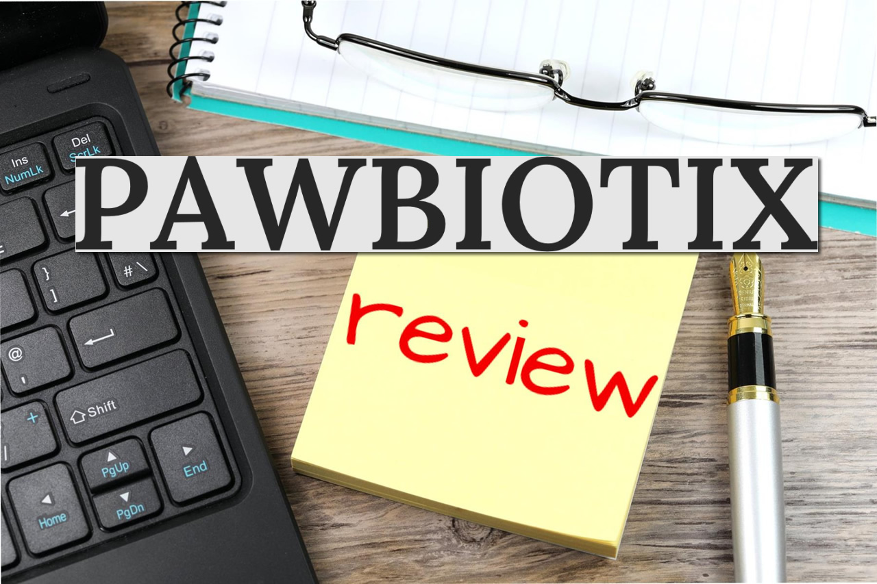 PawBiotix for Dogs Review: Honest Reviews, Consumer Reports, and No Complaints